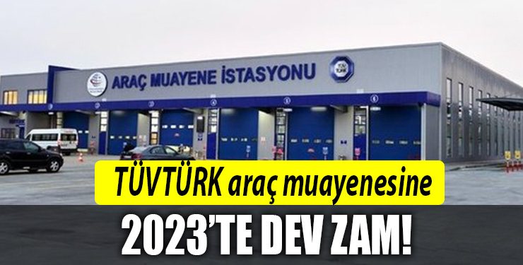2023 TüvTürk araç muayene ücretleri belli oldu